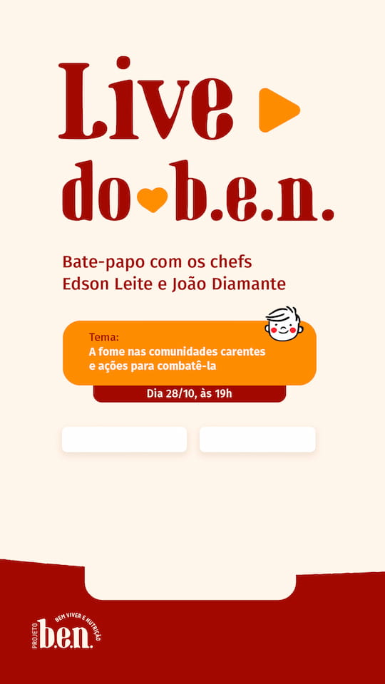 Convite para a "Live do b.e.n." da DSM, um bate-papo com os chefs Edson Leite e João Diamante sobre o tema "A fome nas comunidades carentes".