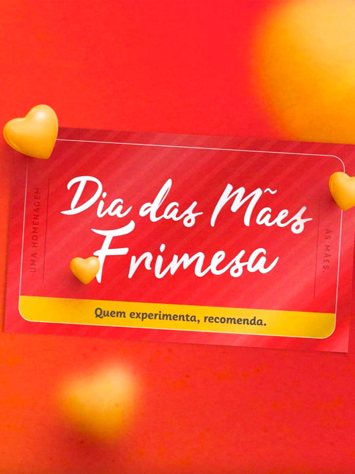Selo da campanha de "Dia das Mães Frimesa", com o slogan "Quem experimenta, recomenda".
