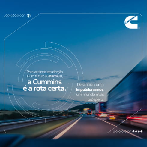 Peça da Cummins com caminhões em movimento em uma estrada à noite, reforçando o slogan: "Para acelerar em direção a um futuro sustentável, a Cummins é a rota certa."